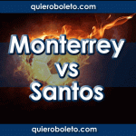 Rayados de Monterrey vs Santos Laguna