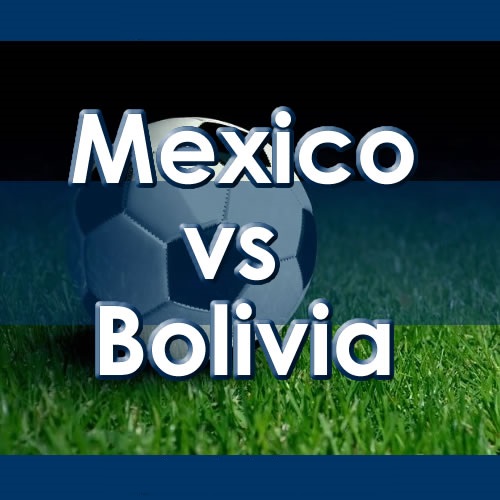 México vs Bolivia